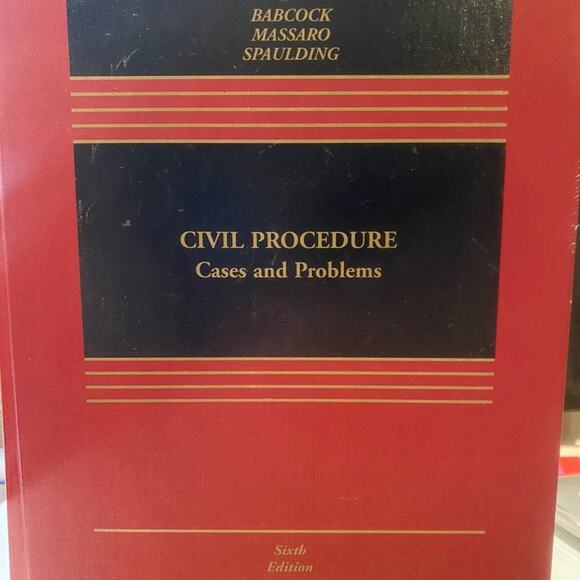 Civil Procedure: Cases and Problems 6th Ed